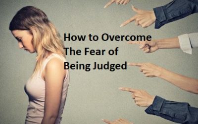 How to Overcome the Fear of Being Judged