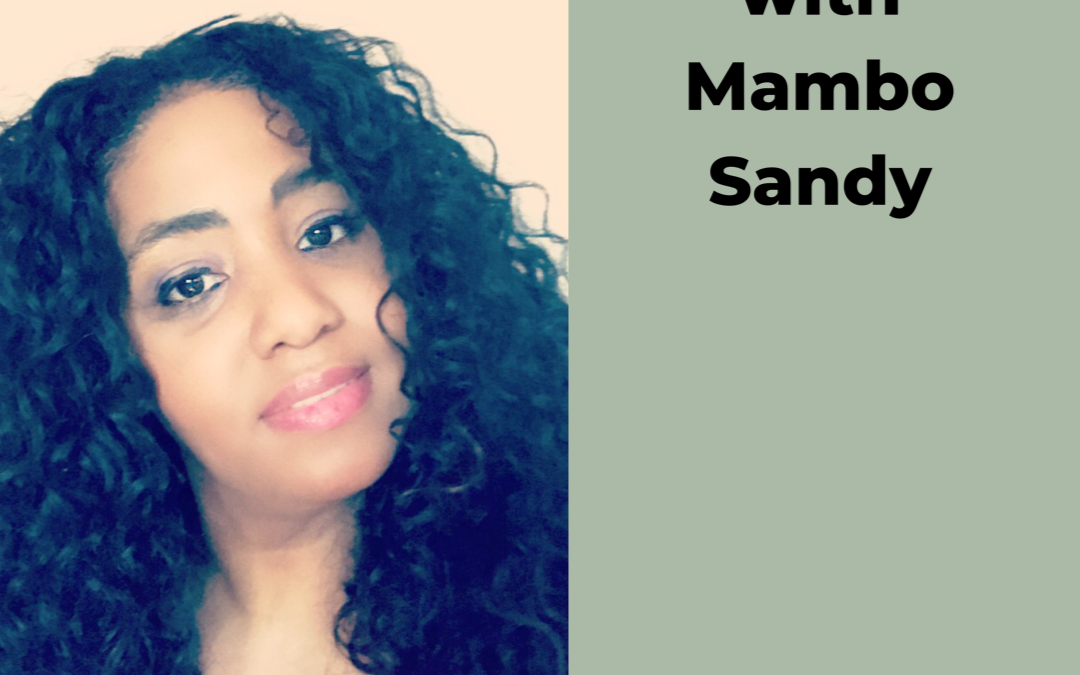 Interview With Mambo Sandy