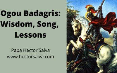 Ogou Badagris Wisdom Song and Lesson